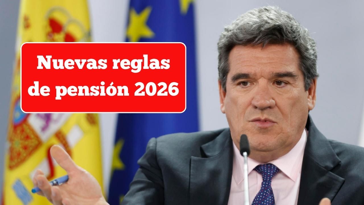 Nuevas reglas de pensión 2026: qué cambia y cómo te afecta