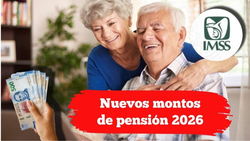 Nuevos montos de pensión 2026: consulta cuánto recibirás y cómo inscribirte